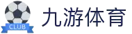 九游体育 (JIUYOU)官方网站-官网入口